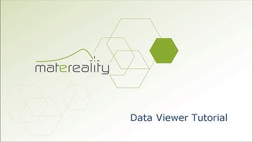 Matereality Tutorial: DataViewer - One Module - Over 20 data management tools