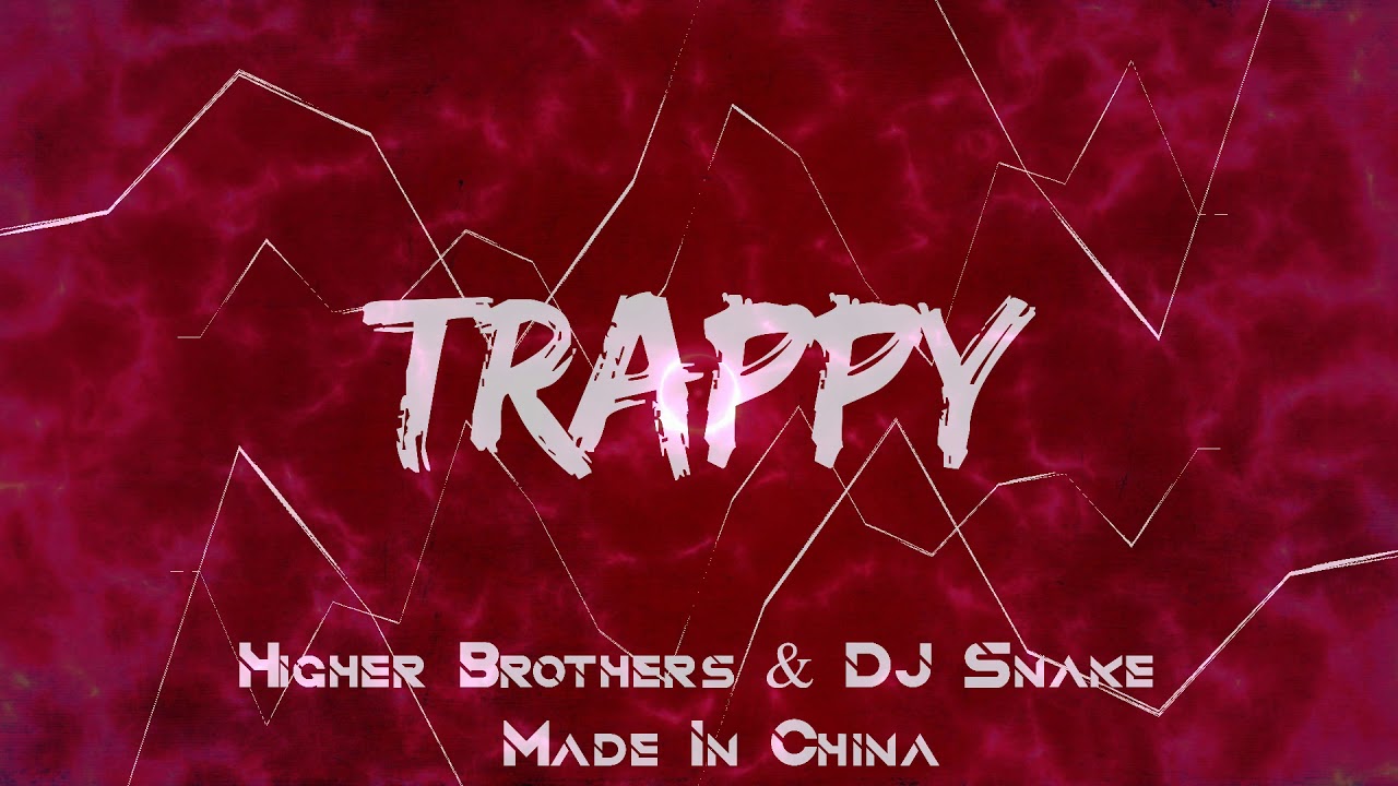 Higher Brothers & DJ Snake - Made In China