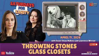 Saturdays for Sanity with Guests Dana Dubois and Lawrence Winner