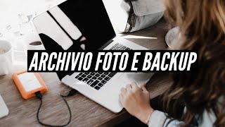 Come ORGANIZZO il mio ARCHIVIO FOTOGRAFICO e il BACKUP delle FOTOGRAFIE? screenshot 1