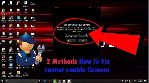 2 Methods How to Fix cannot enable Camera on your Laptops MSI 2020