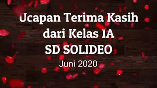 Ucapan Terima Kasih Kelas 1A SD SOLIDEO Kepada Guru-Guru