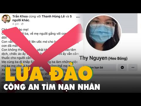 Video Công an tìm nạn nhân quyên tiền cho nhóm từ thiện lừa... - youtube