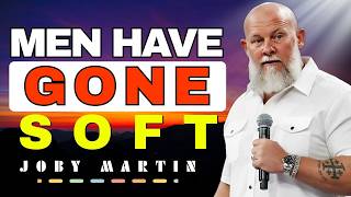 What Happened To Biblical Masculinity? | Joby Martin