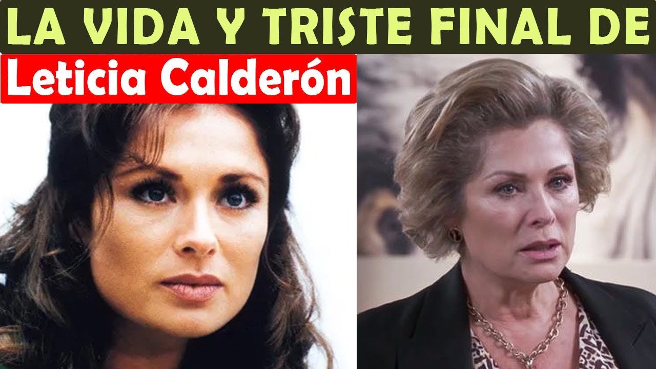 La Vida y El Triste Final de Leticia Calderón