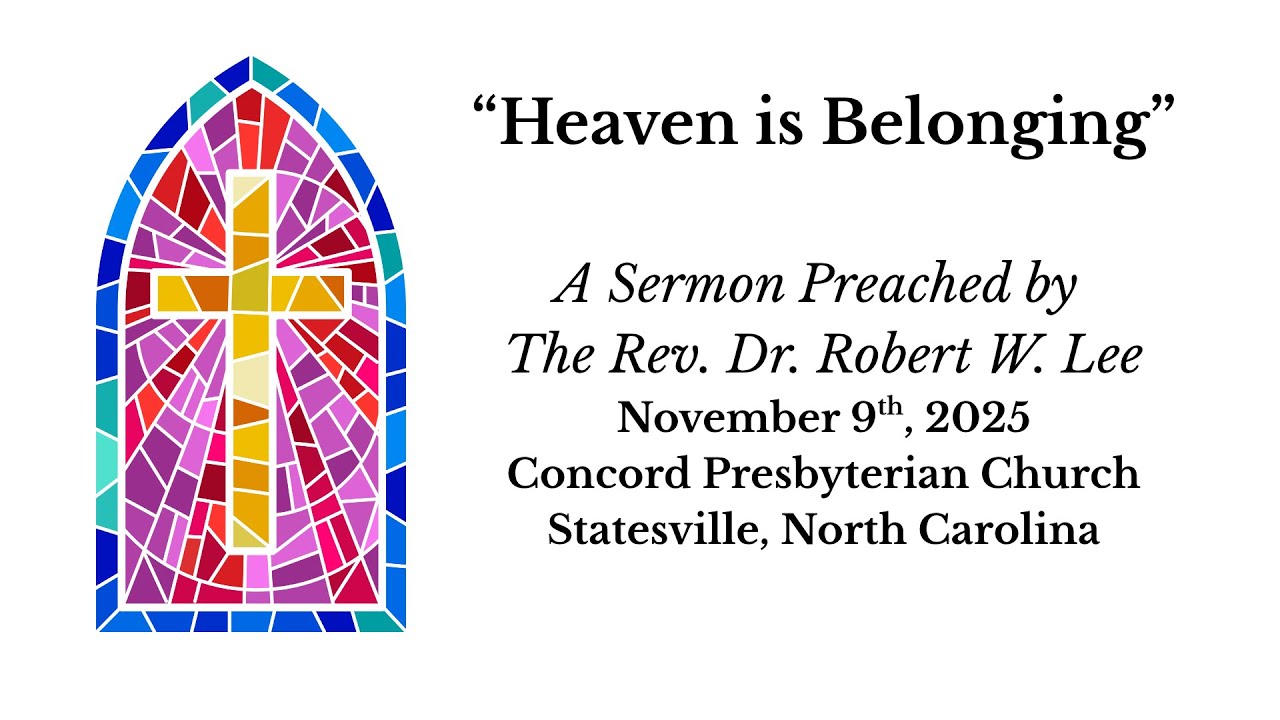 Sermon: Heaven is Belonging