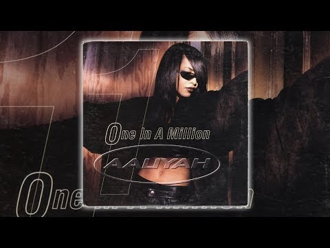 Aaliyah - One In A Million (Remix) [Audio HQ] HD - YouTube