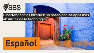 Cibertendencias bizarras: un paseo por las apps más absurdas de la tecnología | SBS Spanish -... screenshot 4