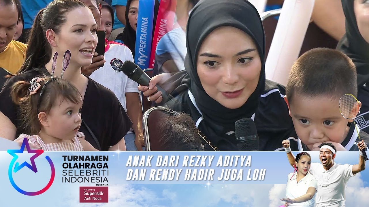 GEMES! Anak Rezky Aditya dan Rendy Pangalila Ikut Hadir Loh!! | Turnamen Olahraga Selebriti