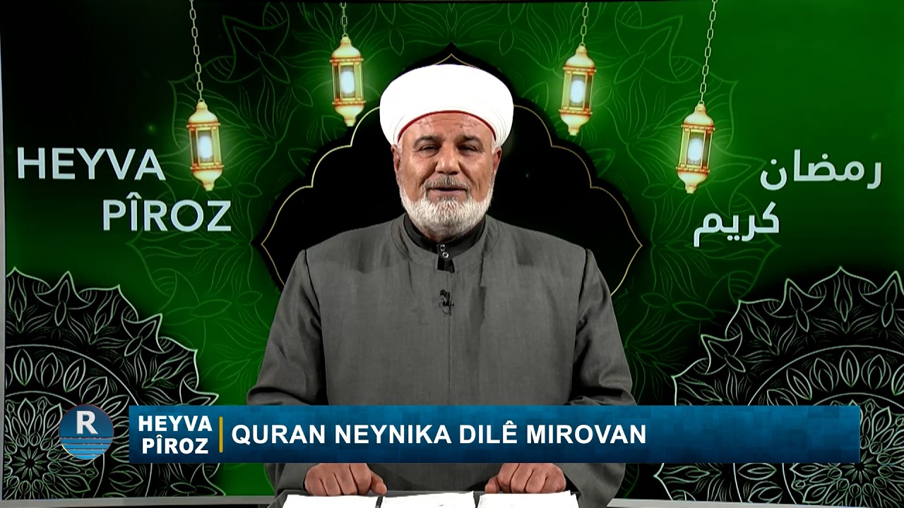 HEYVA PÎROZ || QURANA PÎROZ || 7 - 3 - 2026