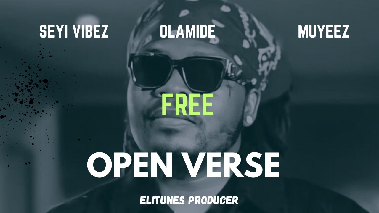 Olamide - Free (OPEN VERSE) ft Seyi Vibez, Muyeez | Instrumental BEAT + HOOK By Elitunes