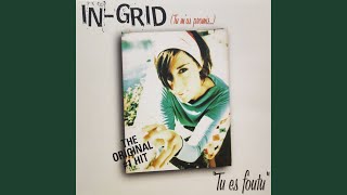 Tu Es Foutu (Harlem Hustlers Club Mix) - In-Grid