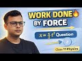 Work Done Numericals | Class 11 Physics | Easy Trick ⚡