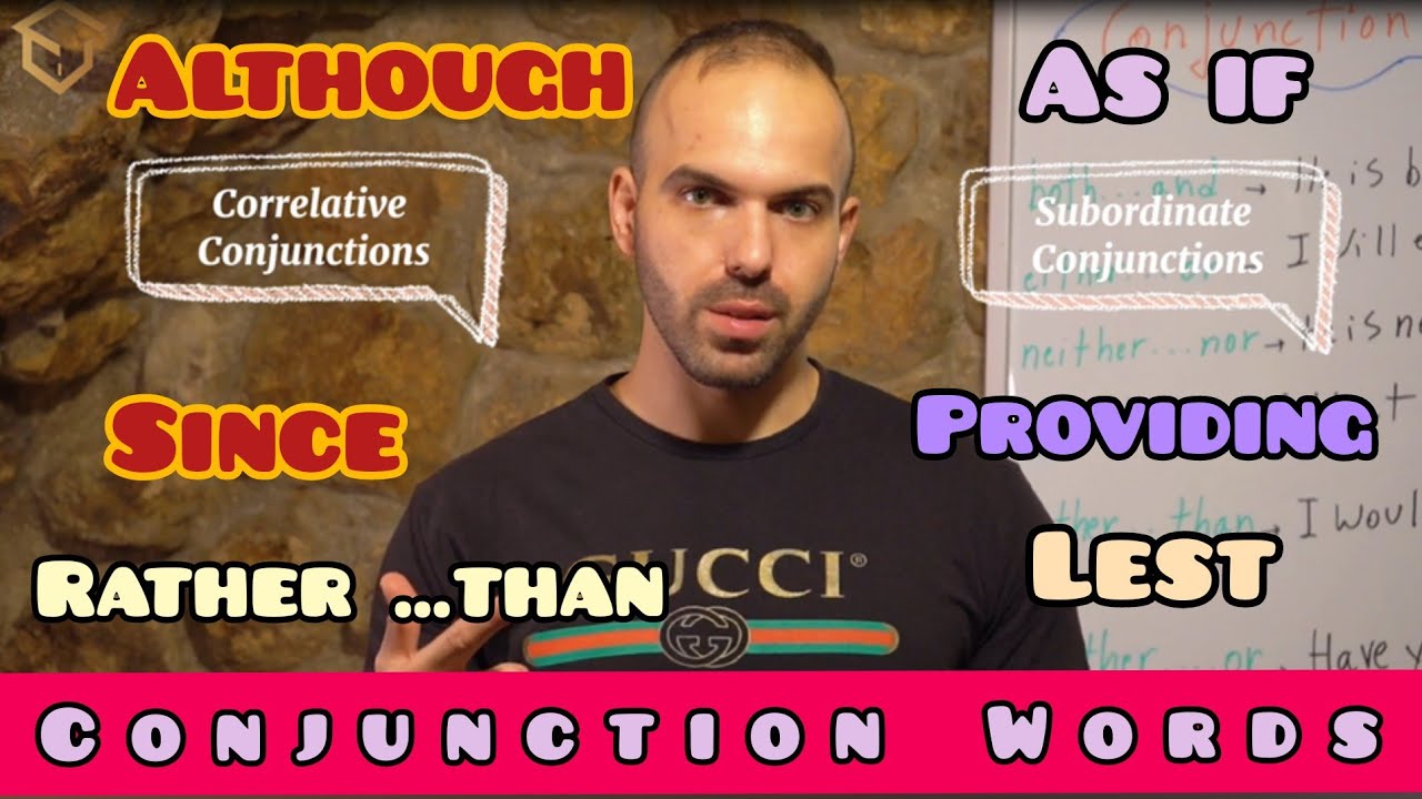 CONJUNCTION WORDS/ CORRELATIVE AND SUBORDINATE CONJUNCTIONS