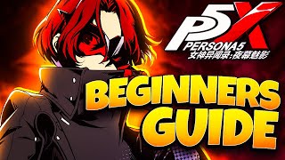 *UPDATED* 2025 BEGINNER GUIDE P5X! | PERSONA 5: THE PHANTOM X