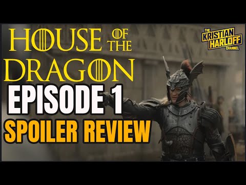 House of the Dragon Episode 1 SPOILER Review | Recap & Breakdown (Game of Thrones)