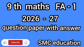 9th maths fa1 question paper with key answers. class 9 maths fa1 question paper @SMCEducation21 