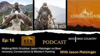 JoinTeamHunt: Podcast | Episode 16: Walking with Grizzlies with Jason Matzinger on Bear Recovery.