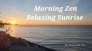 Morning Zen: Relaxing Sunrise Over the Lake. The Great Lake Zen.