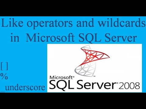 like clause and wild cards in MSSQL server 2008 - YouTube