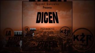 Keyzer Gonzalez - Dicen || Audio Oficial || LKFM