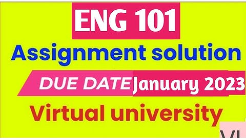 Eng 101 assignment 2 solution fall 2022| English comprehension | Eng101 assignment 2 solution 2023