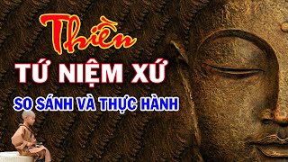 Thiền TỨ NIỆM XỨ  So Sánh và Thực Hành – Con Đường Đến NIẾT BÀN và Giải Thoát Luân Hồi Sanh Tử