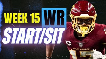 Week 15 WR START/SIT Every Match Up Analysis 🚨 MUST-Play or Bench Players (2025 Fantasy Football)