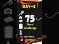 Day- 3  Of 75 Hard Challenge 💪✨️🌟👌 #minivlog #hardwork #noexcuses #noweakness #pushhard #neverquit
