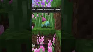 Bublasaur Evolved Into Ivysaur #modded #minecraft