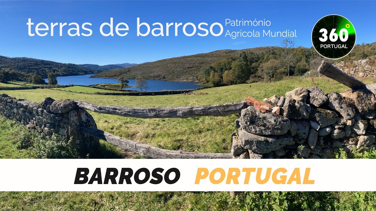 Terras de Barroso Patrimonio Agrícola Mundial  PORTUGAL Montalegre e Boticas