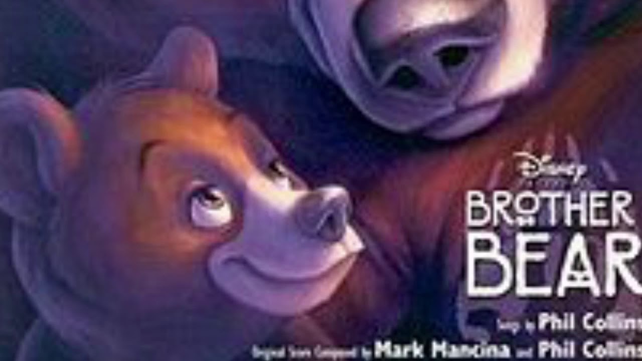 Disney’s Brother Bear No Way Out (Phil Collins) YouTube