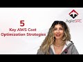 5 Key AWS Cost Optimization Strategies