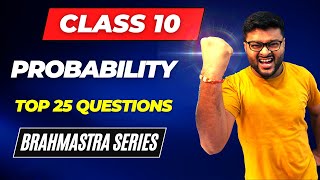 Brahmastra Series I Chapter 15 Probability I Important Questions I Class 10 Maths I Ashish Sir