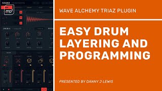 New Wave Alchemy Triaz Plugin offers easy drum layering and beat programming