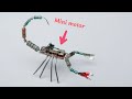 How to make mini scorpion robot | mini motor | science project