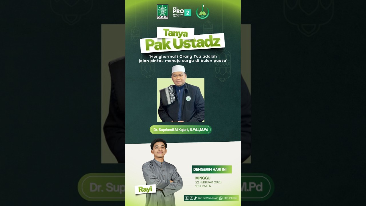 Menghormati Orang Tua Adalah Jalan Pintas Menuju Surga di Bulan Puasa ||  Minggu, 22  Februari 2026