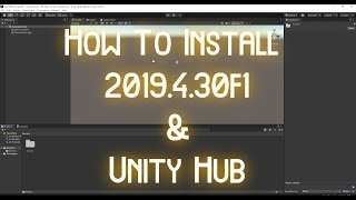 How to Install Unity 2019.4.30f1 for VRChat (and Unity Hub)
