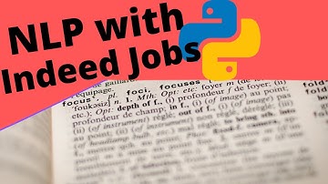 HOW TO DO NATURAL LANGUAGE PROCESSING (NLP) OF INDEED JOBS | USING PYTHON