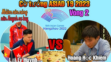 Cờ tướng ASIAD 19| Nội dung cá nhân | Lại Lý Huynh bản lĩnh của Kỳ thủ số 1