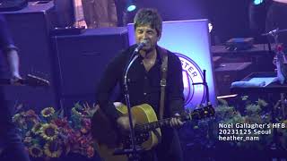 Noel Gallagher’s High Flying Birds - Pretty boy /  Council skies (20231125)명화라이브홀