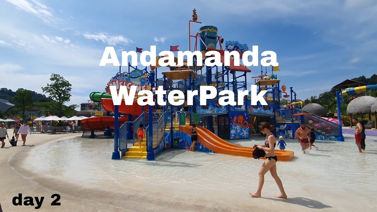 Phuket Vlogs day 2: Andamanda WaterPark!