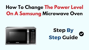 How To Change The Power Level On A Samsung Microwave Oven