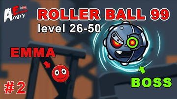 🔴Roller Ball 99 - Gameplay #2 Level 26-50 + BOSS (Android)