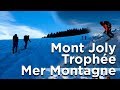 Mont joly arte nord ouest de becrey trophe mer montagne saintgervais montblanc ski de randonne