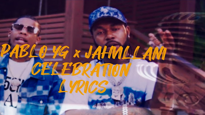 Pablo YG x Jahvilliani - Celebration (Lyrics)