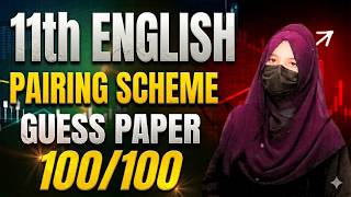 11th English pairing scheme 2026 || 11th English guess paper || Punjab board  #english