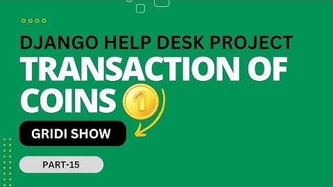 Django Help Desk Ticket System Project part-15| Coin Transactions.