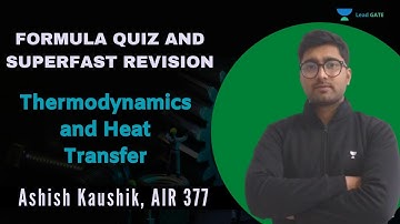 Formula Quiz and Superfast Revision of Thermodynamics and Heat Transfer | GATE 2021 | Ashish Kaushik