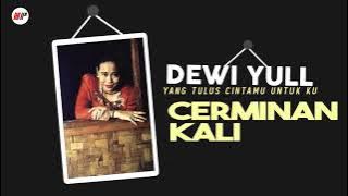 Dewi Yull - Cerminan Kali (Official Audio)